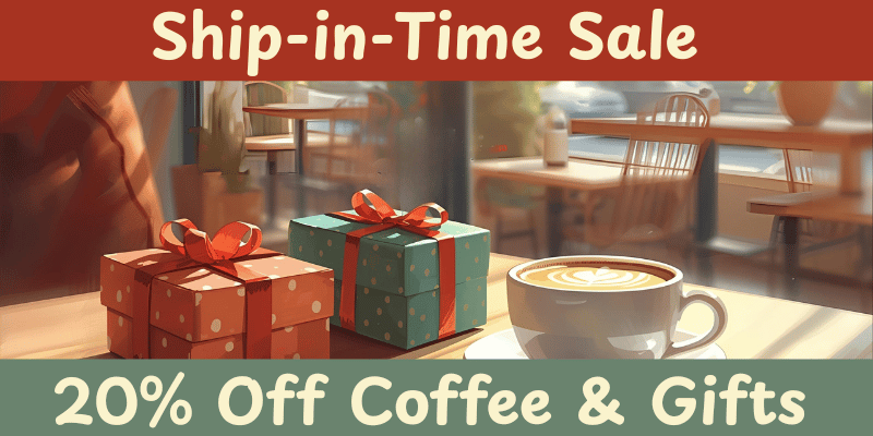 Promotional banner for 'Ship-in-Time Sale' with coffee and gift boxes in a cafe setting.